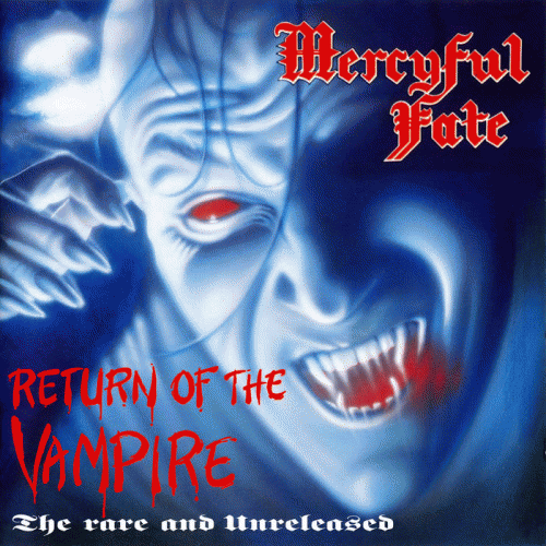 Mercyful Fate : Return of the Vampire